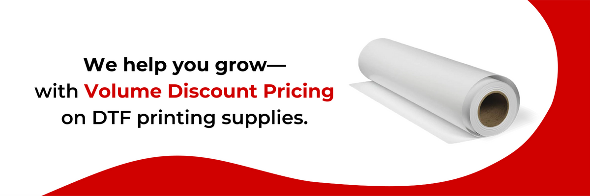 DTF Printing Supplies - Volume Discounts